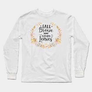 Fall Breeze & Autumn Leaves Long Sleeve T-Shirt